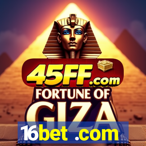 16bet .com